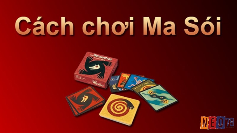 Cách chơi Ma Sói không quá khó được chia thành hai giai đoạn