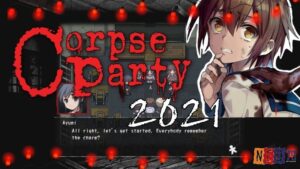 Game Corpse Party 2021 - Trò chơi kinh dị học đường đặc sắc