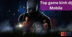 Game kinh dị mobile hay 2025: Top game rùng rợn đáng thử